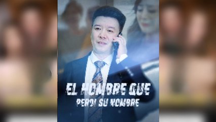 El Hombre Que Perdió Su Nombre