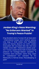 Jordan King's Gaza Warning No Enforcers Wanted in Trump's Peace Puzzle!