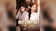 Next Chapter, No You (DUBBED)