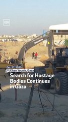 Search for Hostage Bodies Continues in Gaza