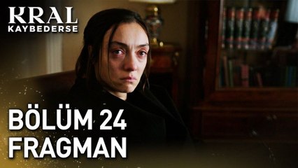 Kral Kaybederse 24.Bölüm - Kral Kaybederse - Sezon 2 - Bölüm 24 - Fragman VCRH STCRH