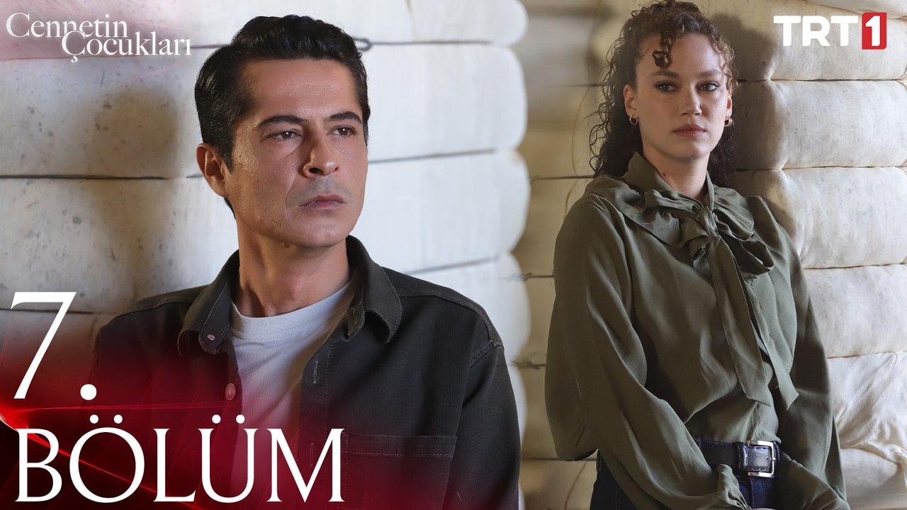 Cennetin Çocukları 7. Bölüm @trt1