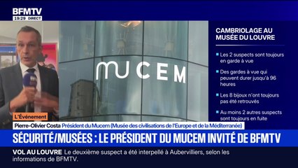 Cambriolage au Louvre: "C'est une responsabilité pour nous de montrer nos collections au public", affirme Pierre-Olivier Costa, président du Mucem