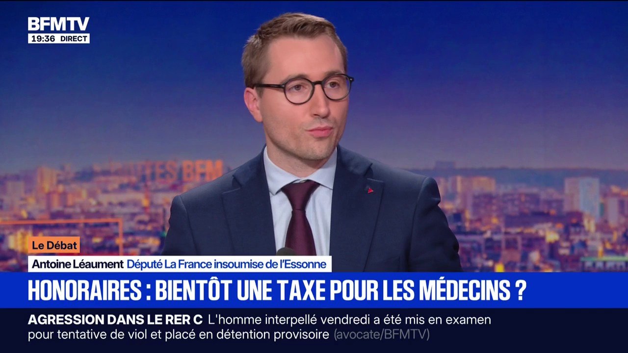 Pour Antoine Léaument (LFI), "il faudrait interdire les dépassements d'honoraires"