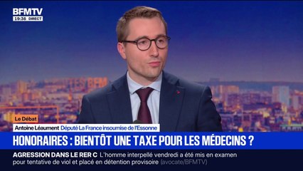Pour Antoine Léaument (LFI), "il faudrait interdire les dépassements d'honoraires"