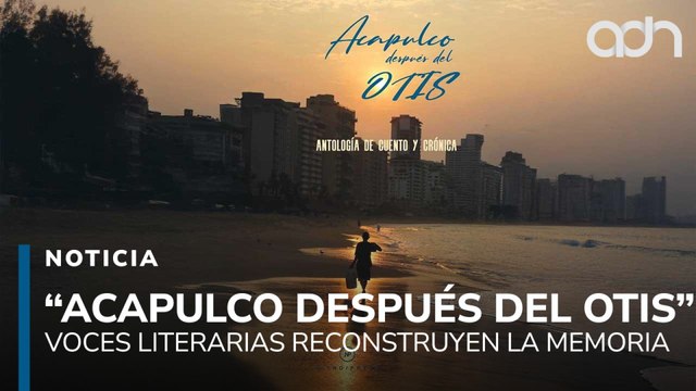 Claudia Marcucetti presenta “Acapulco después del Otis”, testimonios de la tragedia