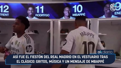 Así fue el fiestón del Real Madrid en el vestuario tras el Clásico: gritos, música y un mensaje de Mbappé