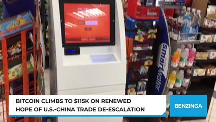 Bitcoin Climbs To $115K On Renewed Hope Of U.S.-China Trade De-Escalation
