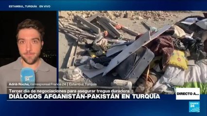 Directo a... Estambul, escenario diplomático entre Pakistán y Afganistán