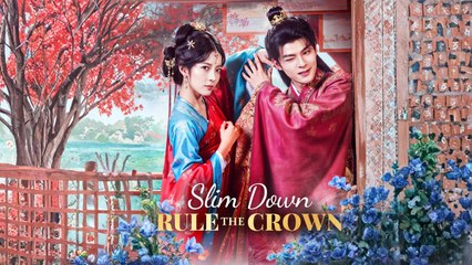 Slim Down, Rule The Crown Engsub
