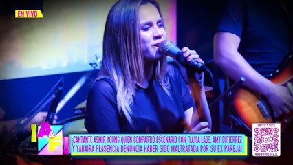 CANTANTE ASMIR YOUNG QUIEN COMPARTIÓ ESCENARIO CON FLAVIA Y YAHAIRA DENUNCIA HABER SIDO MALTRATADA POR SU EXPAREJA | Willax
