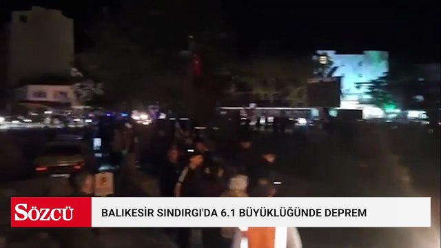 Balıkesir Sındırgı'da 6.1 büyüklüğünde deprem
