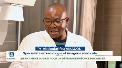 LES EXAMENS DU SEIN POUR UN DÉPISTAGE PRÉCOCE DU CANCER.