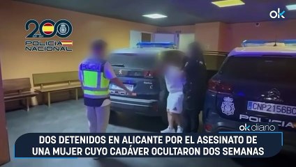 Dos detenidos en Alicante por el asesinato de una mujer cuyo cadáver ocultaron dos semanas