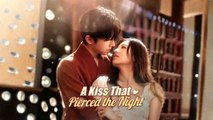 A Kiss That Pierced The Night