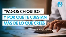 ¿Trampa financiera en cuotas? Los "pagos chiquitos" y por qué te cuestan más de lo que crees