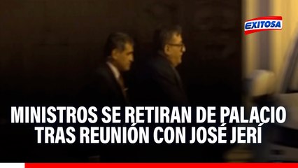 Ministros se retiran de Palacio de Gobierno tras reunión con José Jerí