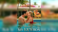 I Kiss My Ex's Son - Full Movie
