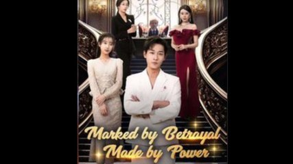 Marked By Betrayal, Made By Power - Full Movie