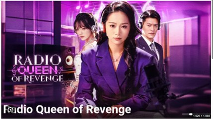 Radio Queen Of Revenge Chinese Drama - English Sub