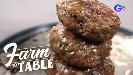 Chef JR Royol shares how to cook Salisbury Steak the easiest way | Farm to Table