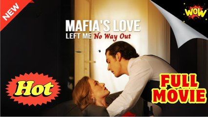 Mafia's Love Left Me No Way Out - Full Movie HD - Drama ShortFilms Hot