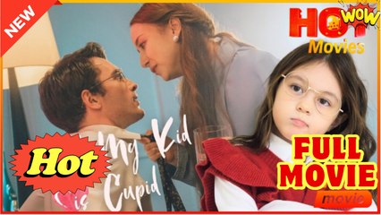 Oops! My Kid Is Cupid Full Movie HD - Drama ShortFilms Hot - Video Dailymotion