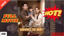 🧡🍏 🔥 (DUBBED) Love That Survives the Hurt Full Movie