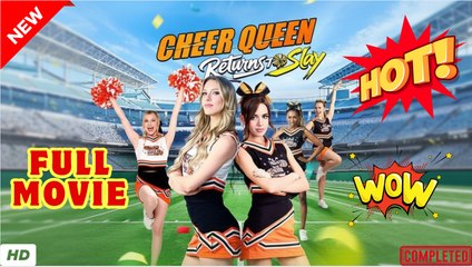 ⭐🍉💚 Cheer Queen Returns to Slay (NEW) - FULL [Eng Sub]