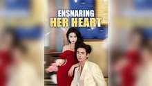 Ensnaring Her Heart