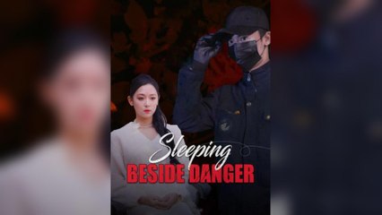 Sleeping Beside Danger