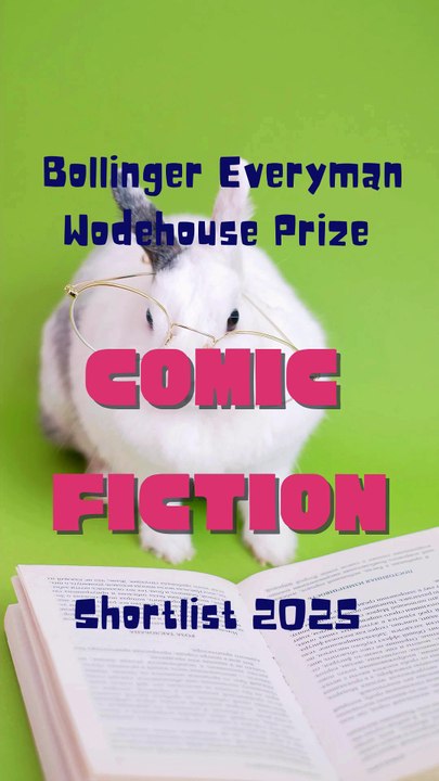 Bollinger Everyman Wodehouse Prize for Comic Fiction Shortlist 2025