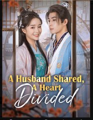 A Husband Shared A Heart Divided