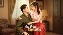 Our Brave New Beginning #FullMovie