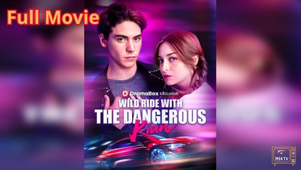 Wild Ride With The Dangerous Kian Version