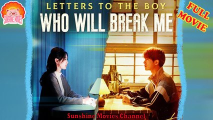 💖Letters to the Boy Who Will Break Me Engsub #Drammashorts 2025 🐽 Happy Halloween Version - Sunshine Movies Channel