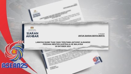 Albanese mulakan lawatan rasmi ke Malaysia hari ini selepas hadiri Sidang Kemuncak ASEAN