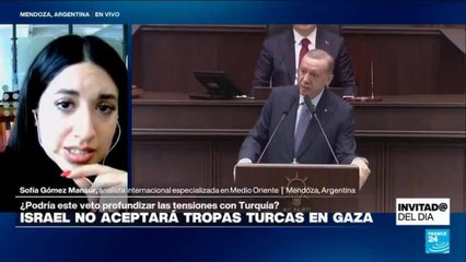 ¿Por qué Israel rechazó que tropas turcas hagan parte de la fuerza de estabilización en Gaza?