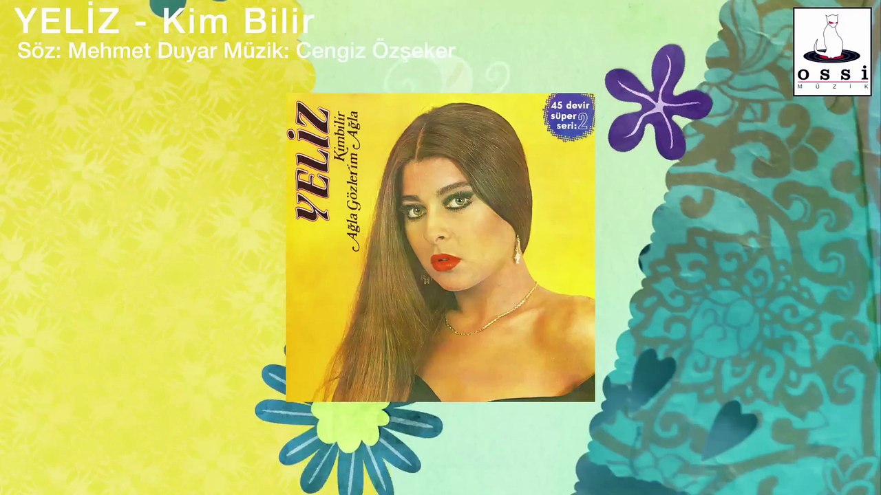 Yeliz - Kim Bilir