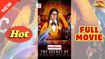 The Secret of Nami Sushi (2025) - FULL - Reelshort