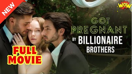 [EngSub] Got Pregnant By Brothers Billionaire