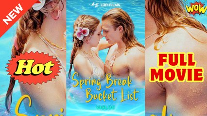 Spring Break Bucket List Full movie