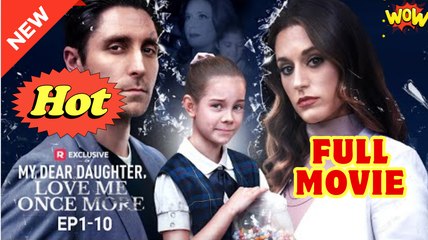 My Dear Daughter, Love Me Once More