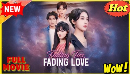 Fading Ties, Fading Love Full Episode