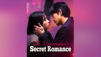 Uncover the Hidden Love Story of The Matchmaker 💖