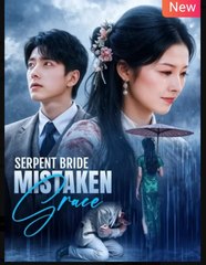 Serpent Bride Mistaken Grace