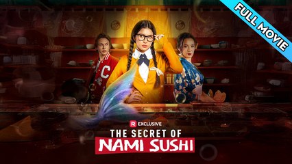 The Secret of Nami Sushi (Reelshort) Full Movie