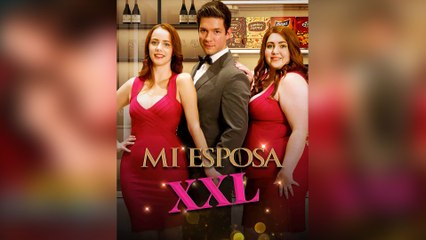 Mi Esposa XXL Episodio Completo