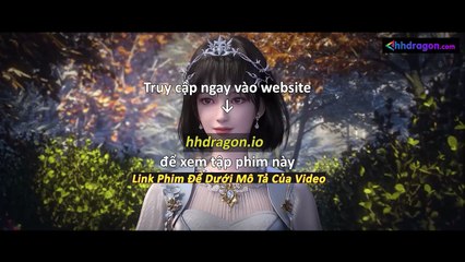 Tử Xuyên Phần 2 Tập 17 Vietsub Thuyết Minh Tiếng Việt