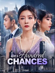 After A Hundred Chances- Drama FULL MOVIES ENGLISH SUB